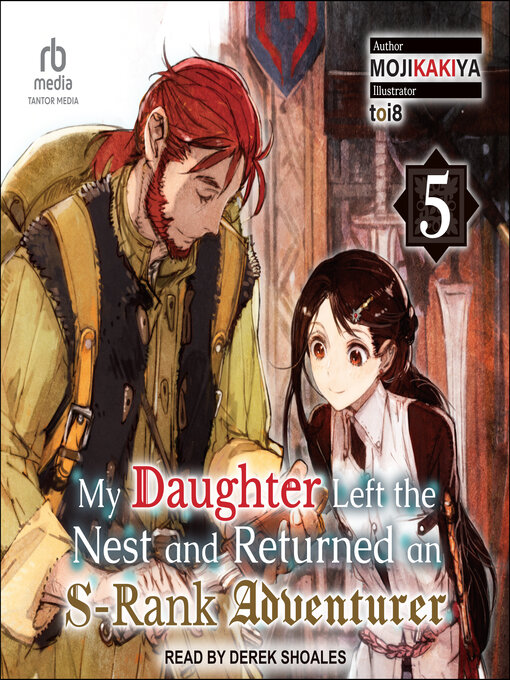 Title details for My Daughter Left the Nest and Returned an S-Rank Adventurer by MOJIKAKIYA - Available
